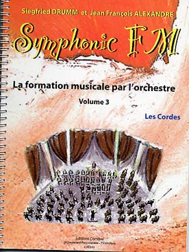 Illustration de Symphonic FM, la formation musicale par l'orchestre - Vol. 3 : cordes (élève)