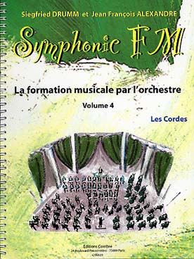 Illustration de Symphonic FM, la formation musicale par l'orchestre - Vol. 4 : cordes (élève)