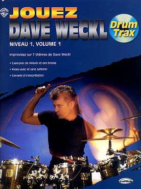 Illustration de Jouez Dave Weckl avec CD - Vol. 1