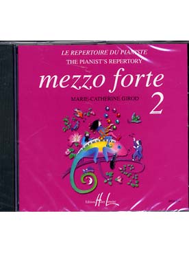 Illustration de Le RÉPERTOIRE DU PIANISTE : morceaux originaux choisis et doigtés par Béatrice Quoniam - CD de Mezzo forte Vol. 2