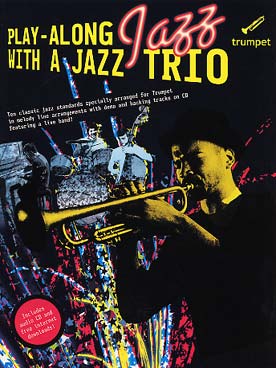 Illustration de PLAY-ALONG JAZZ WITH A JAZZ TRIO
