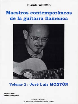 Illustration de Maestros contemporaneos de la guitarra flamenca - Vol. 2 : José Luis Monton