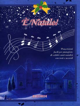Illustration de È NATALE : transcriptions faciles de chansons célèbres, avec paroles et accords