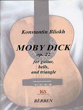Illustration de Moby Dick op. 22 pour guitare, cloches et triangle   