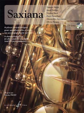 Illustration de SAXIANA : 6 pièces de Pécou, Phillips, Bacri, Levaillant, Annunziata et Kaspar, sél. Nicolas Prost avec CD play-along