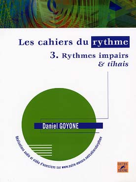 Illustration de Cahiers du rythme - Vol. 3 : rythmes impairs & tihais
