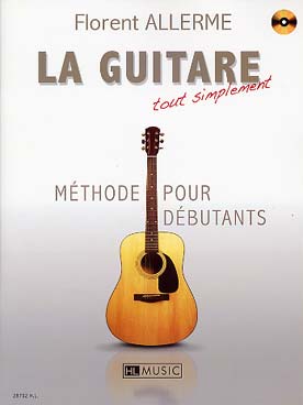 Illustration de La Guitare tout simplement : méthode guitare acoustique/électrique avec CD play-along