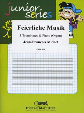 Illustration de TRIO ALBUM "Junior series" : Feierliche musik 