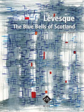 Illustration de The Blue bells of Scotland, thème et variations sur un folklore écossais pour 4 guitares