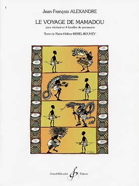 Illustration de Le Voyage de Mamadou pour récitant et 4 familles de percussion sur un texte de Marie-Hélène Kissel-Bouhey