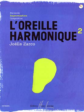 Illustration de L'Oreille harmonique - Vol. 2 : improvisation, livre de l'élève + CD
