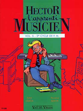 Illustration de HECTOR, L'Apprenti musicien par Debeda, Heslonis et Martin - Vol. 5 : cycle 2 + cahier exercices