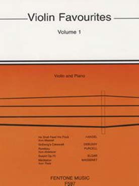 Illustration de VIOLIN FAVOURITES (tr. Stuart) - Vol. 1 : Haendel, Debussy, Purcell