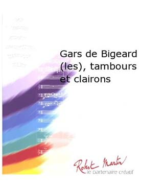 Illustration de Les Gars de Bigeard, tambours & clairons