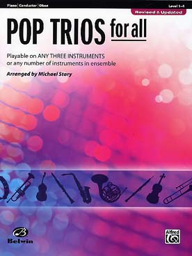 Illustration de POP TRIOS FOR ALL : 15 thèmes célèbres arrangés par M. Story (nouvelle édition) - Piano conducteur / hautbois