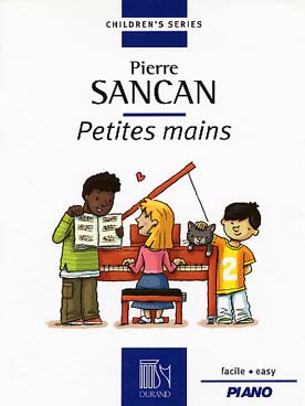 Illustration de Petites mains, recueil de 6 pièces (coll. facile Children's series)