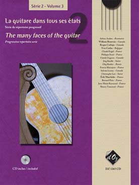 Illustration de La GUITARE DANS TOUS SES ÉTATS : Recueils de compositions originales d'auteurs actuels - Série 2 Vol. 3 avec CD d'écoute
