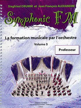 Illustration de Symphonic FM, la formation musicale par l'orchestre - Vol. 5 : module commun professeur