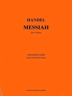 Illustration de Le Messie pour soli, chœur et orchestre texte en anglais (tr. Watkins Shaw) continuo/orgue