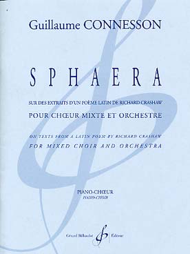 Illustration de Sphaera sur un poème de Richard Crashaw pour chœur mixte et orchestre, réd. piano (texte poème en latin de Crashaw)