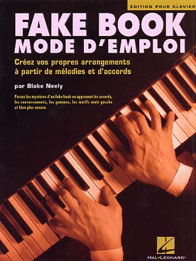 Illustration de Fake book mode d'emploi : créez vos propres arrangements à partir de mélodies et d'accords