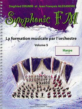 Illustration de Symphonic FM, la formation musicale par l'orchestre - Vol. 5 : module commun + harpe (élève)
