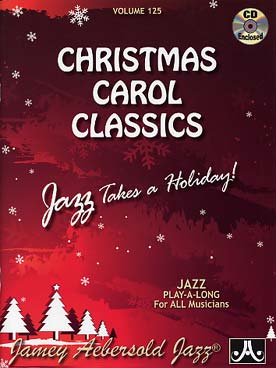 Illustration de AEBERSOLD : approche de l'improvisation jazz tous instruments avec CD play-along - Vol. 125 : Christmas carol classics