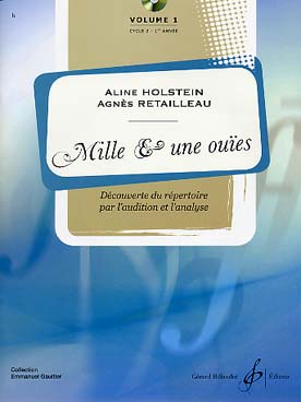 Illustration de Mille & une ouïes : découverte du répertoire par l'audition et l'analyse - Vol. 1 : cycle 2/1re année, livre + CD
