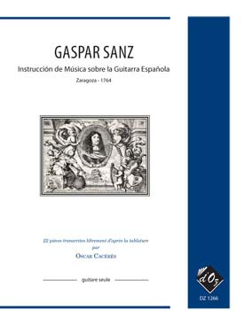 Illustration de Instrucción de Música sobre la guitarra española : 22 pièces transcrites librement d'après la tablature par Oscar Cacérès