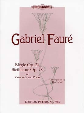 Illustration de Élégie op. 24 - Sicilienne op. 78 (rév. Howat)