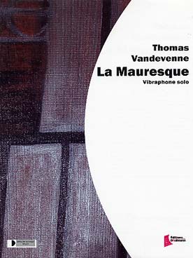 Illustration de La Mauresque pour vibraphone solo