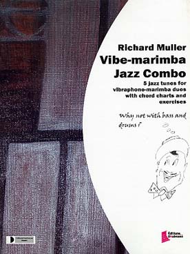 Illustration de Vibe-marimba Jazz combo : 5 morceaux jazz pour duo vibraphone-marimba