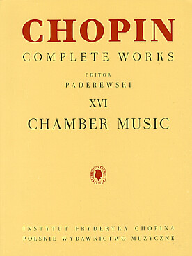 Illustration de Œuvres complètes (rév. Paderewski) - Vol. 16 : Musique de chambre