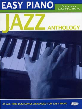 Illustration de EASY PIANO JAZZ ANTHOLOGY (tr. Concina)