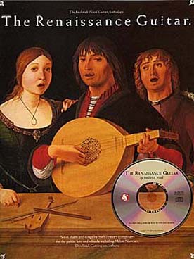 Illustration de Renaissance guitar avec CD : Dowland, Le Roy, Mudarra, Narvaez, Campion, Milan Holborne, Rosseter...