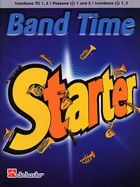 Illustration de BAND TIME STARTER : Morceaux variés pour la 1re année de classe d'orchestre - Partie trombone 1-2