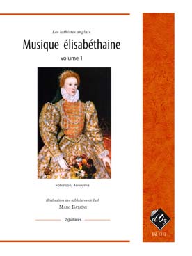 Illustration de MUSIQUE ÉLIZABÉTHAINE : pièces pour 2 luths (tr. Bataïni) - Vol. 1