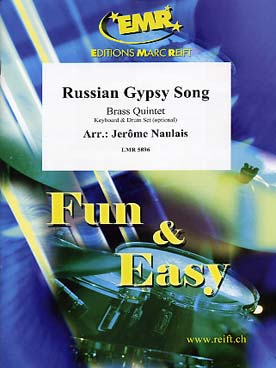 Illustration de RUSSIAN GIPSY SONG, arr. Naulais pour quintette de cuivres à instrumentation variable + piano et percussion ad lib.