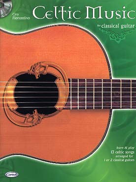 Illustration de CELTIC MUSIC for classical guitar : 9 solos et 5 duos, arr. Fiorentino avec accès audio