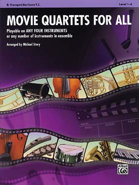 Illustration de MOVIE QUARTETS FOR ALL : 12 arrangements faciles de musiques de films (M. Story)