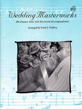 Illustration de WEDDING MASTERWORKS (tr. Halferty) : 12 airs célèbres pour les mariages