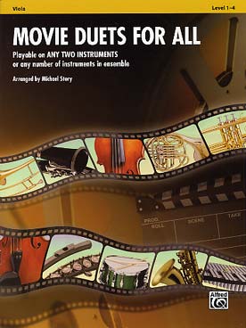 Illustration de MOVIE DUETS FOR ALL : 17 arrangements faciles de musiques de films (M. Story)