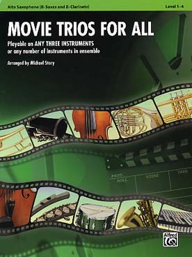 Illustration de MOVIE TRIOS FOR ALL : 15 arrangements de Michael Story pour 3 saxophones alto
