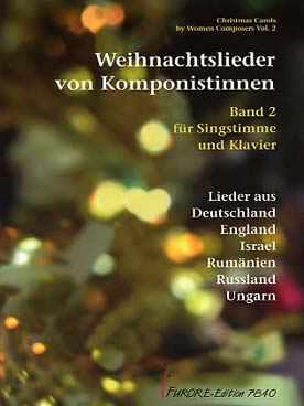 Illustration de WEIHNACHTSLIEDER VON KOMPONISTINNEN - Vol. 2 : chants de Noël écrits au 19e et 20e siècle par des femmes de Russie, Allemagne, Angleterre, Israël...