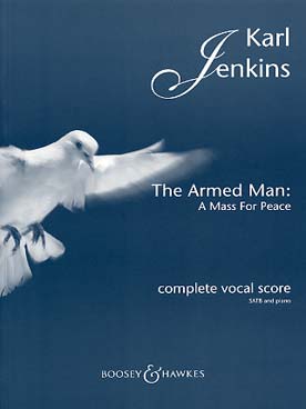 Illustration de The Armed Man : a Mass for Peace pour chœur SATB et orchestre, réd. piano