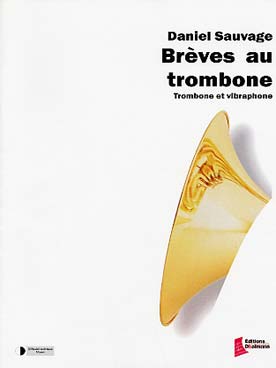 Illustration de Brèves au trombone pour trombone et vibraphone