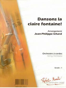 Illustration de DANSONS LA CLAIRE FONTAINE ! (arr. Jean-Philippe Ichard)