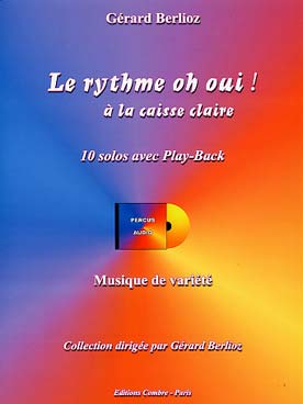 Illustration de Le Rythme oh oui ! 10 solos à la caisse claire avec CD play-along
