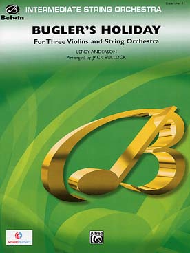 Illustration de Bugler's holiday pour 3 violons et orchestre à cordes (tr. Bullock)