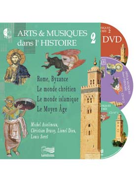 Illustration de ARTS & MUSIQUES DANS L'HISTOIRE VOL. 2 - Classe de 5e : Byzance, Le Monde islamique, Le Moyen âge (64 pages) Livre du professeur + CD + DVD
